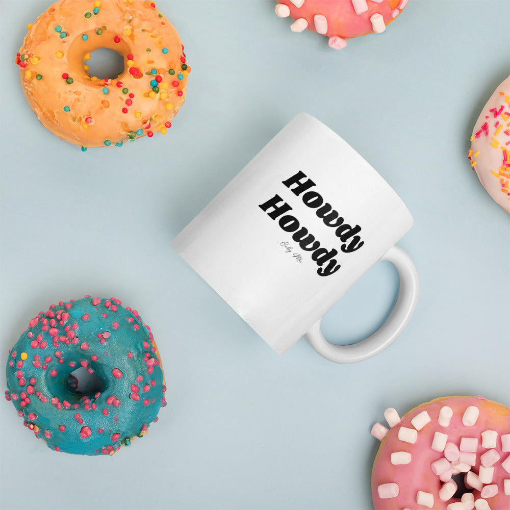 Howdy Howdy: White Glossy Mug