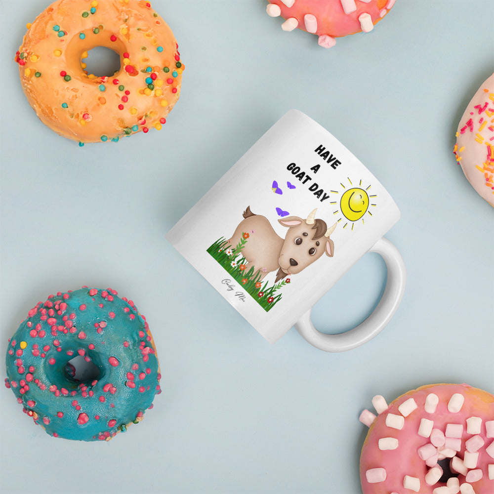 Have A GOAT Day - Sunshine: White Glossy Mug