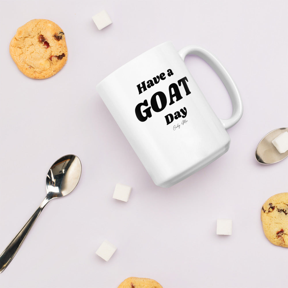 Have A GOAT Day - Text: White Glossy Mug