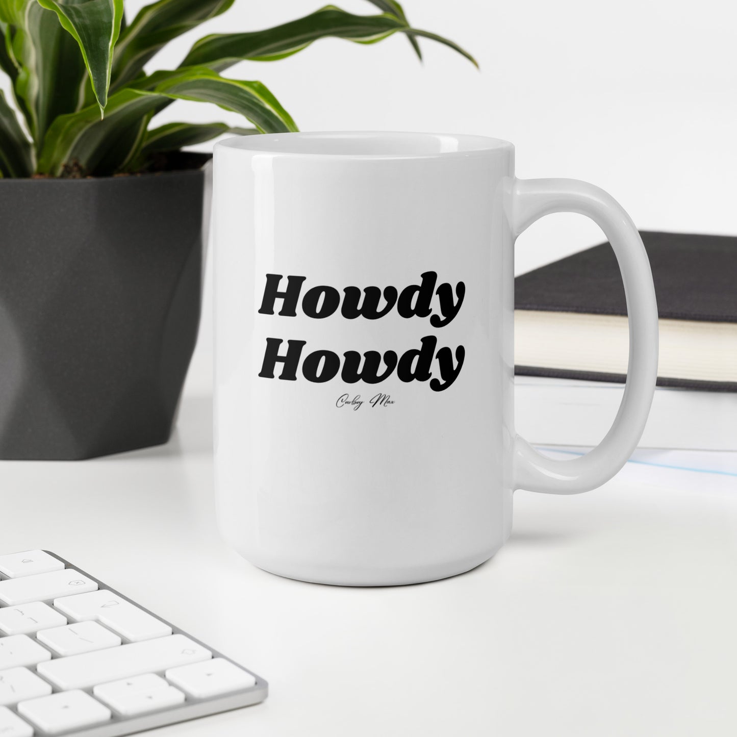 Howdy Howdy: White Glossy Mug