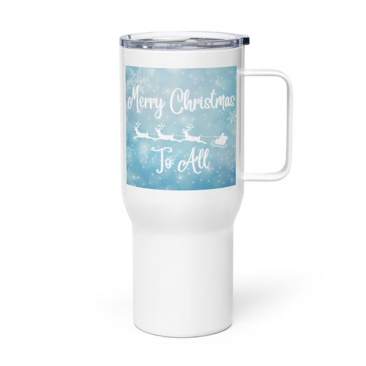 Merry Christmas to All:  Travel mug with a handle