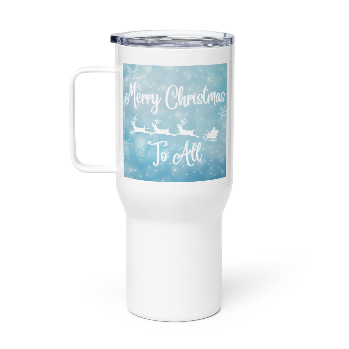 Merry Christmas to All:  Travel mug with a handle
