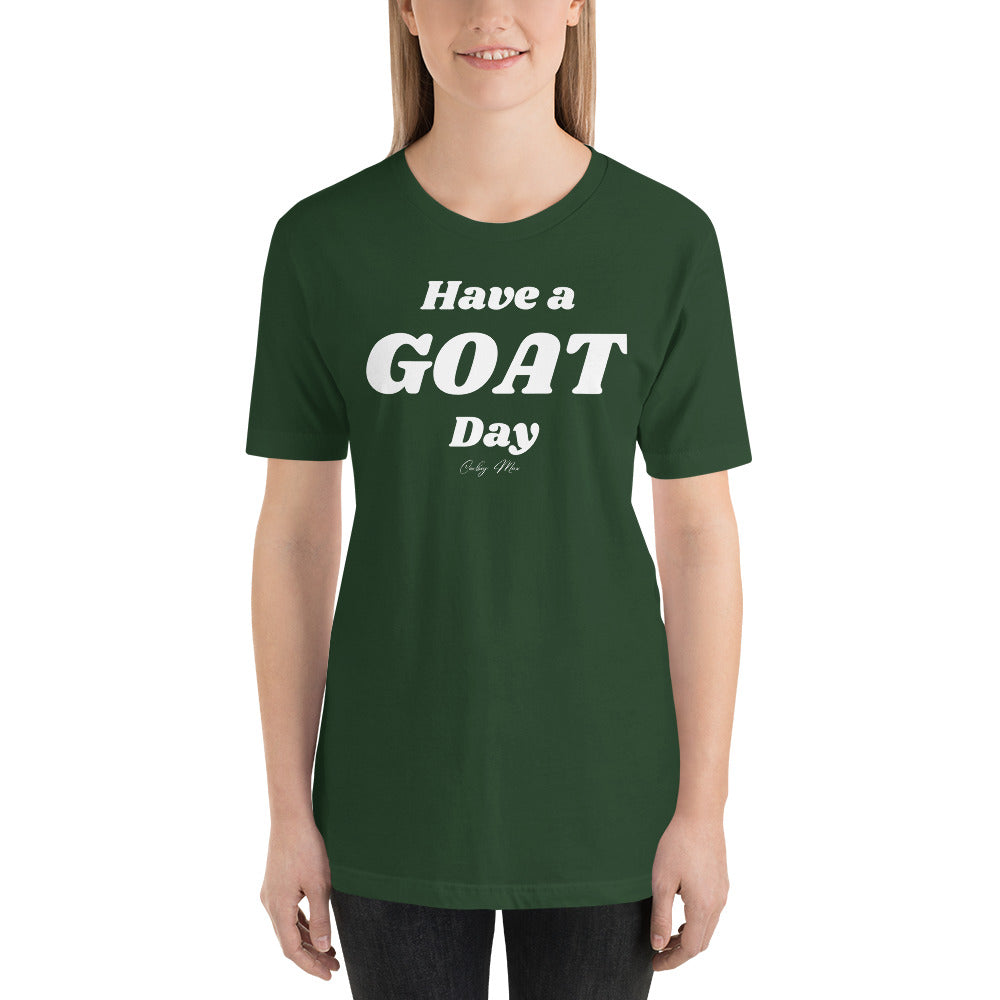 Have A Goat Day T-shirt