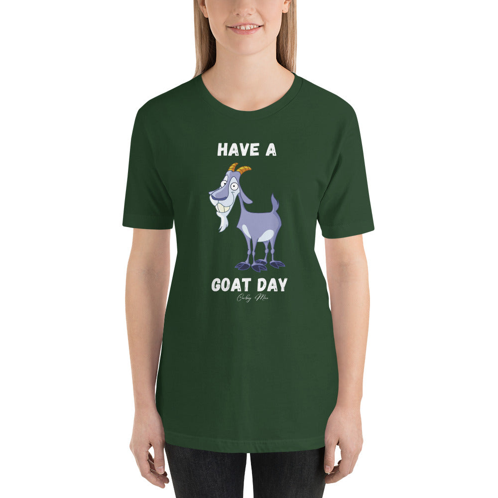Have A GOAT Day - Bearded Goat: Unisex T-shirt