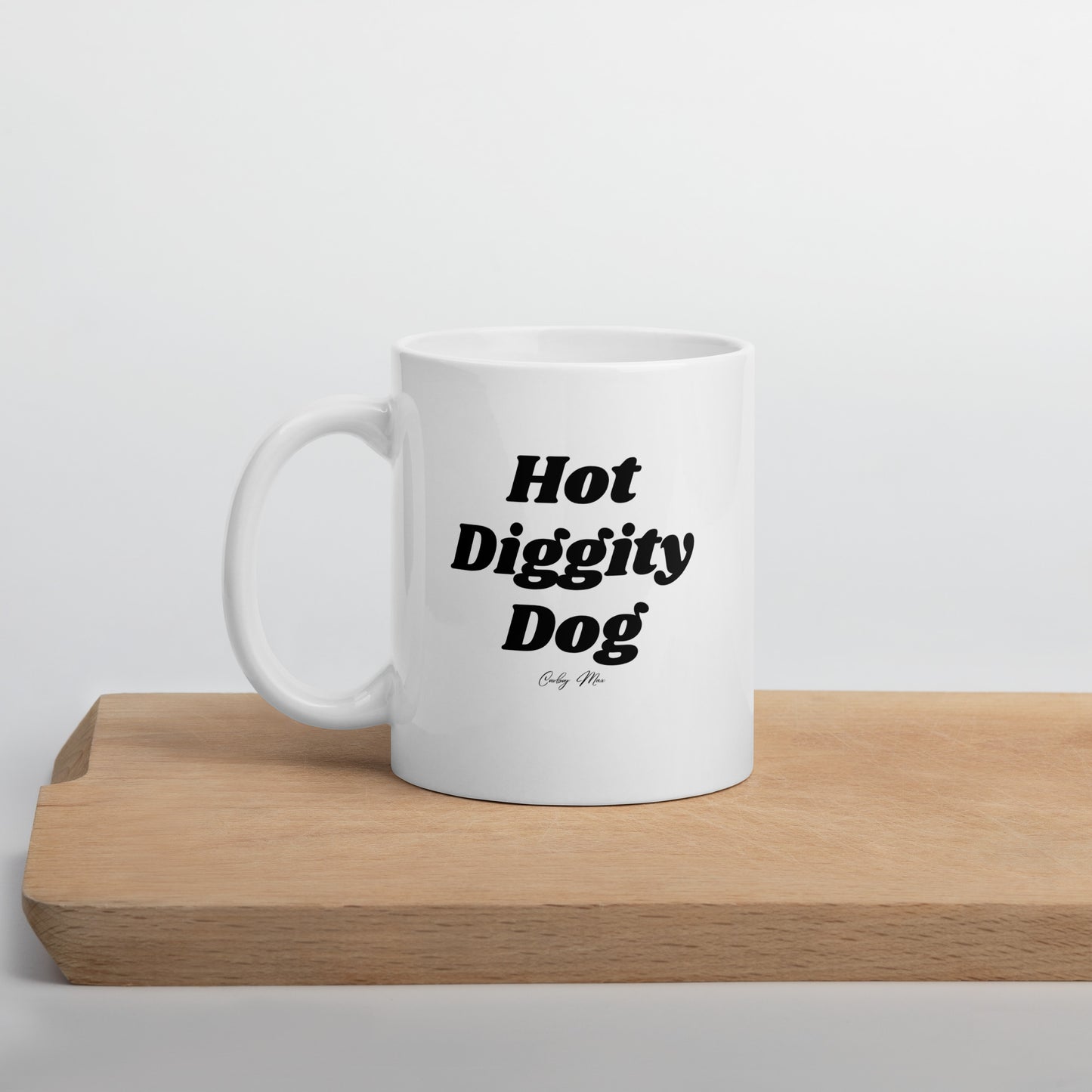 Hot Diggity Dog: White Glossy Mug