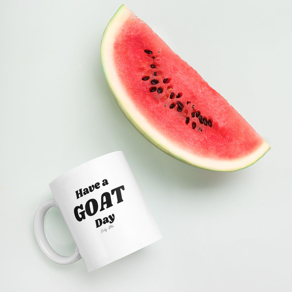Have A GOAT Day - Text: White Glossy Mug