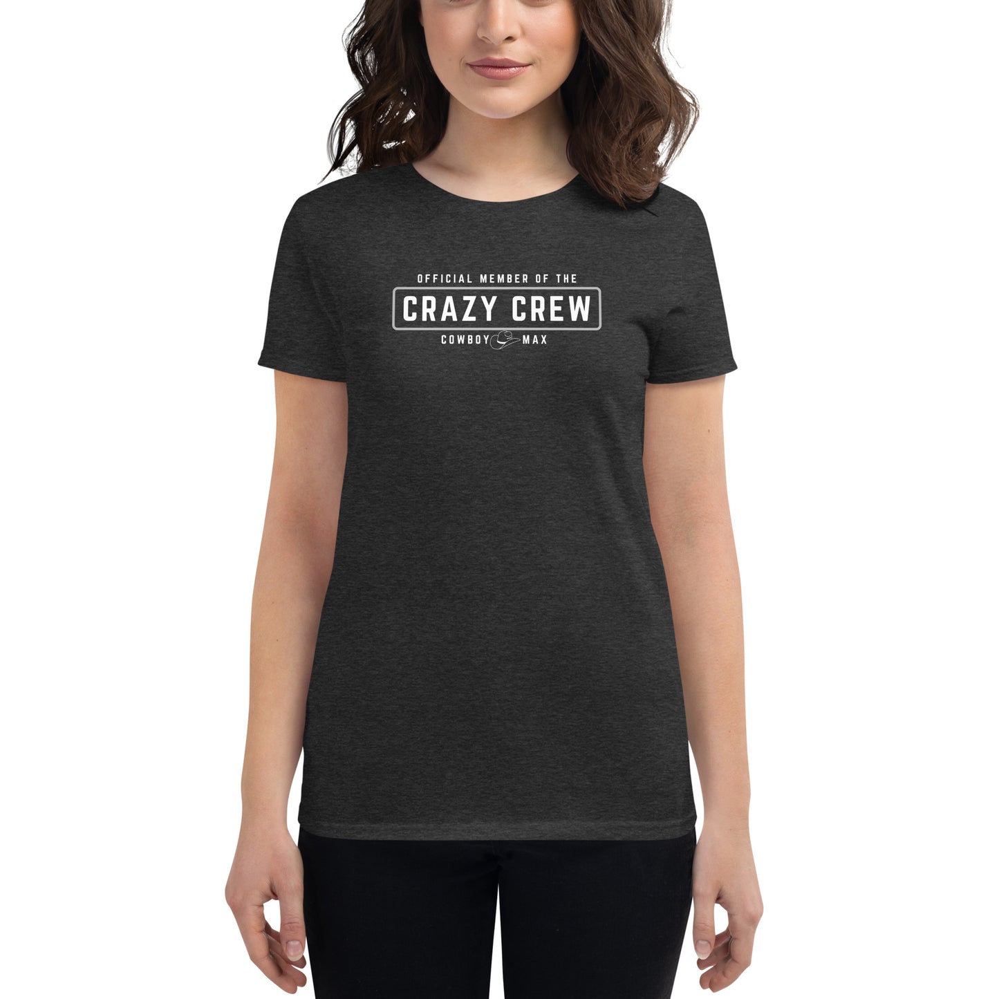 Member Of The Crazy Crew: Women's Short Sleeve T-shirt